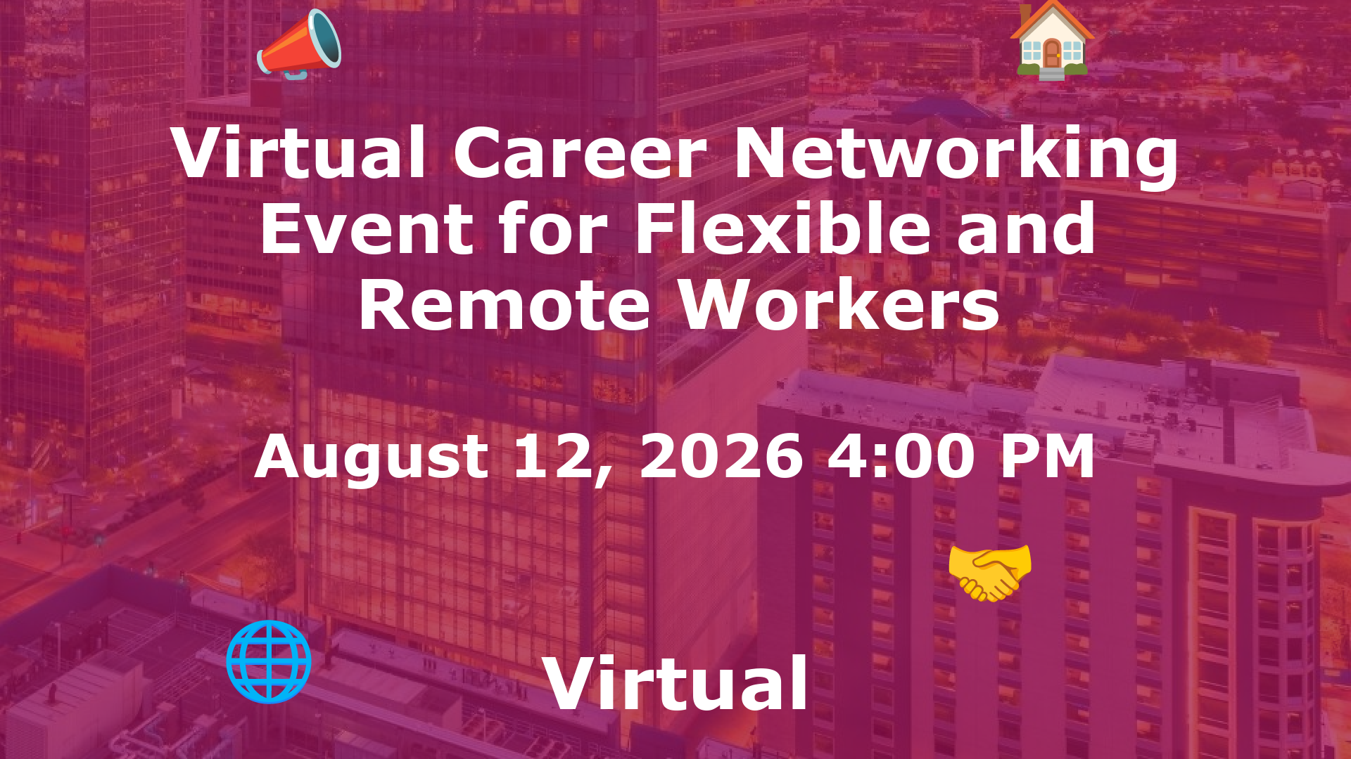 Virtual Career Networking Event for Flexible and Remote Workers event image